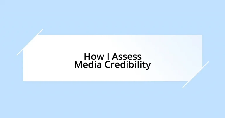How I Assess Media Credibility