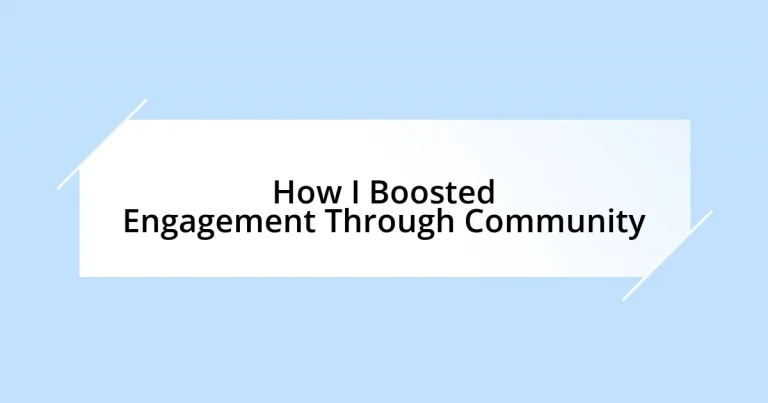 How I Boosted Engagement Through Community