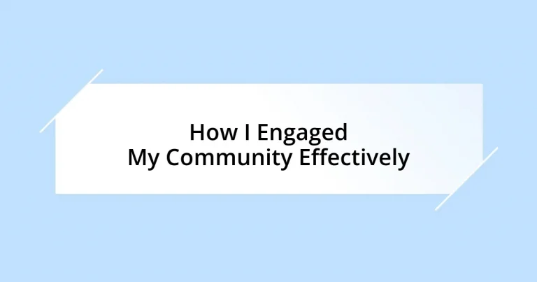 How I Engaged My Community Effectively