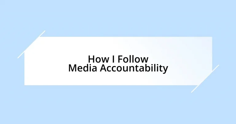How I Follow Media Accountability