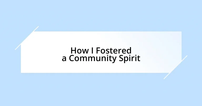 How I Fostered a Community Spirit