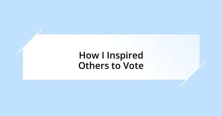 How I Inspired Others to Vote