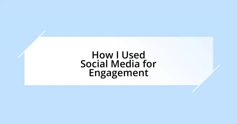 How I Used Social Media for Engagement