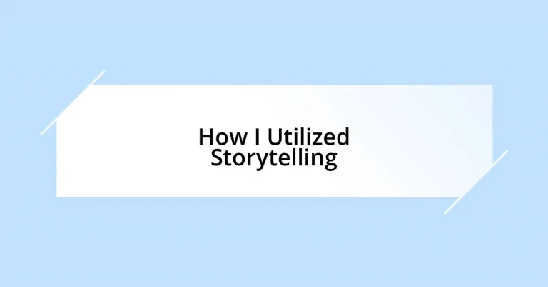 How I Utilized Storytelling