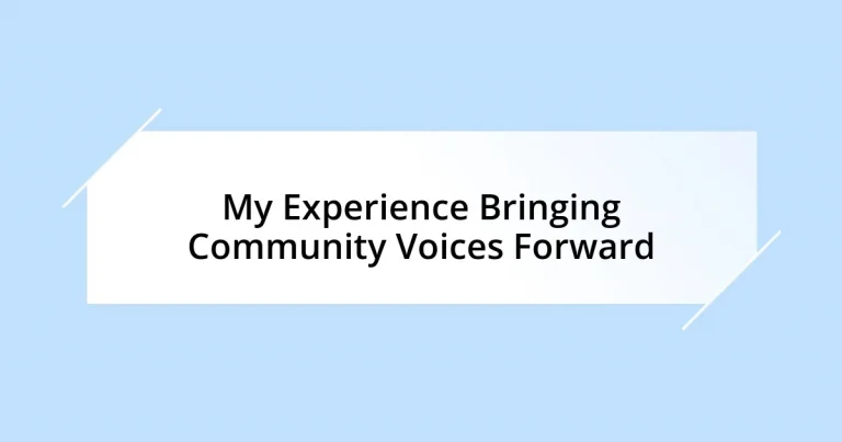 My Experience Bringing Community Voices Forward
