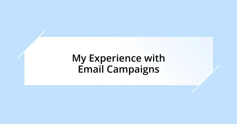 My Experience with Email Campaigns