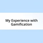 My Experience with Gamification