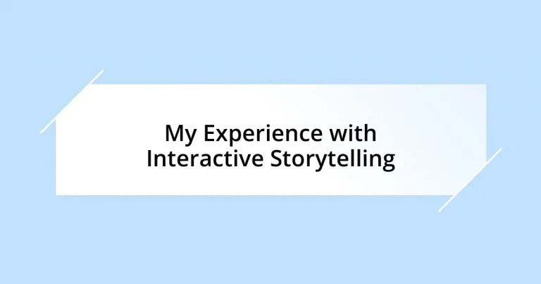 My Experience with Interactive Storytelling