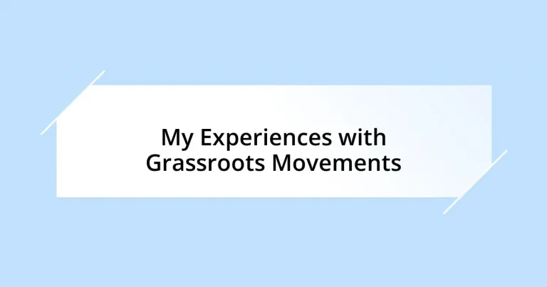 My Experiences with Grassroots Movements