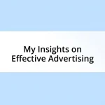 My Insights on Effective Advertising