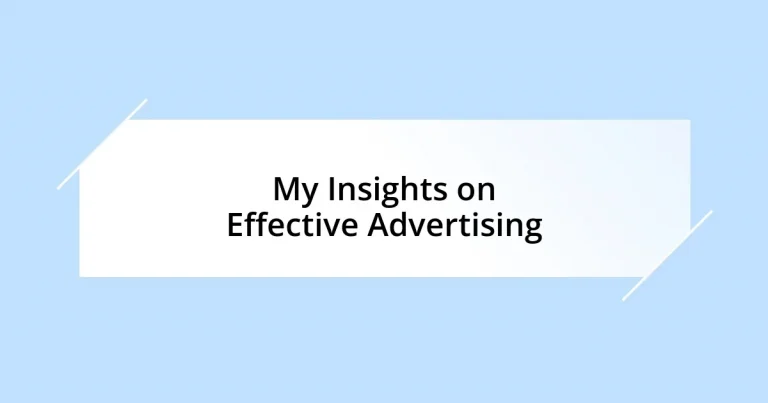 My Insights on Effective Advertising