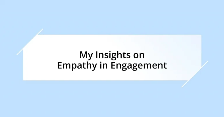My Insights on Empathy in Engagement