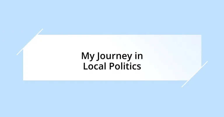 My Journey in Local Politics