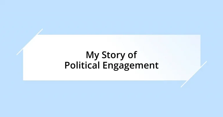My Story of Political Engagement