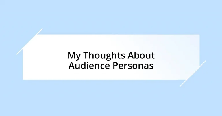 My Thoughts About Audience Personas