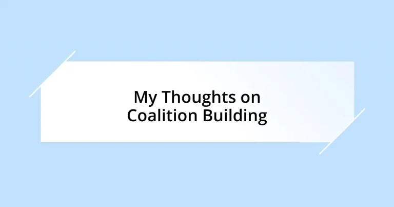 My Thoughts on Coalition Building