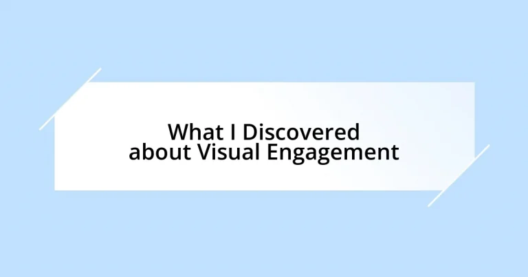 What I Discovered about Visual Engagement
