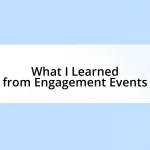 What I Learned from Engagement Events