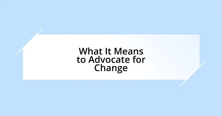 What It Means to Advocate for Change