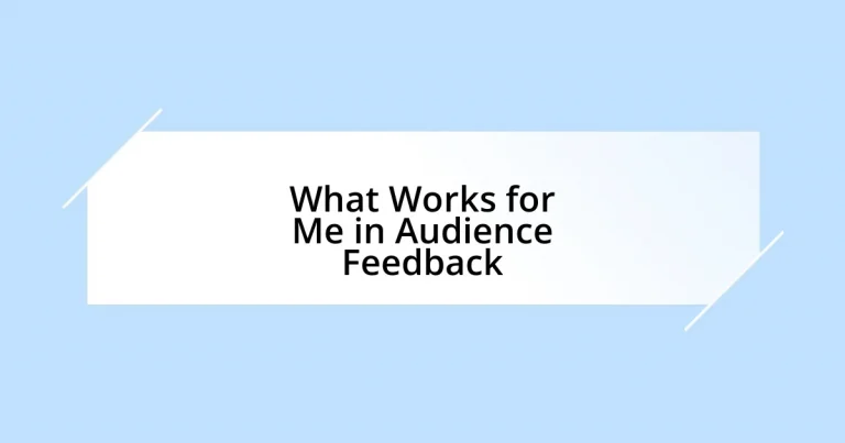 What Works for Me in Audience Feedback
