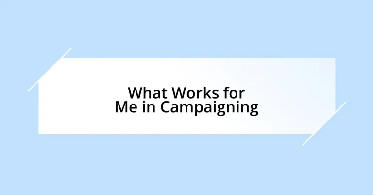 What Works for Me in Campaigning