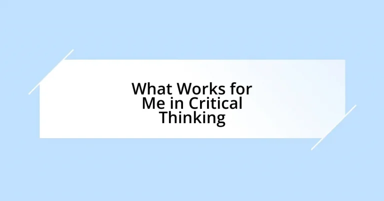 What Works for Me in Critical Thinking