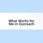 What Works for Me in Outreach