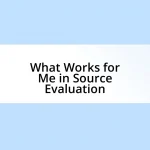 What Works for Me in Source Evaluation