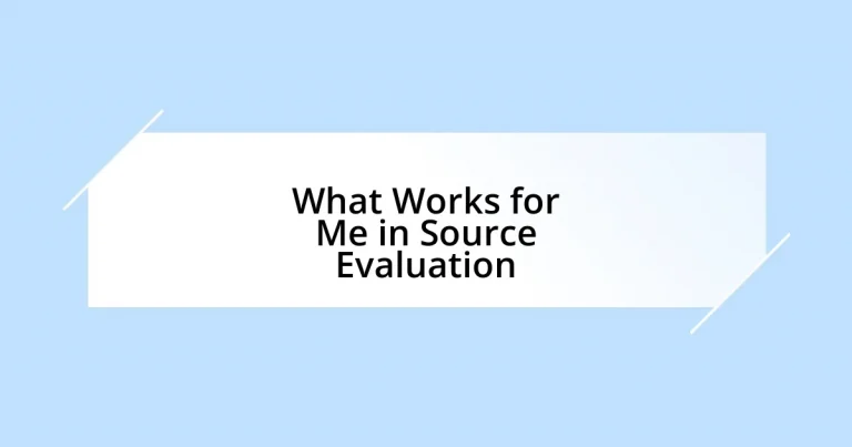 What Works for Me in Source Evaluation