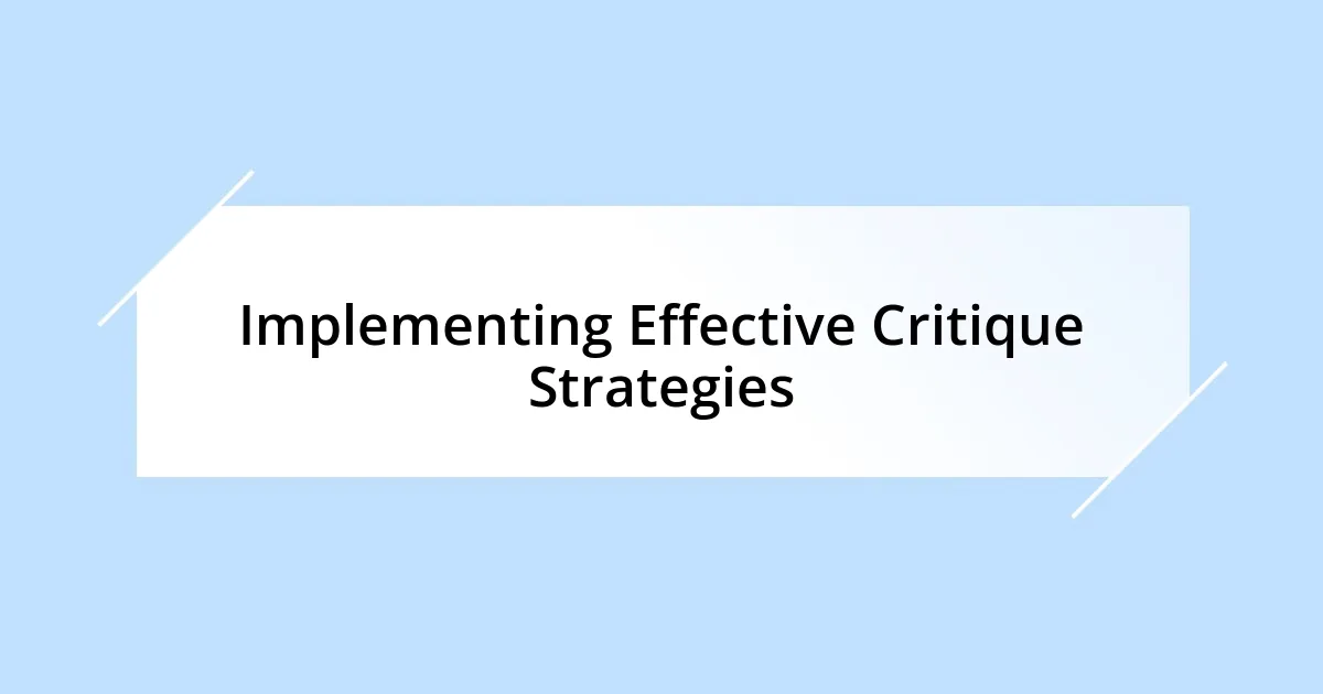 Implementing Effective Critique Strategies