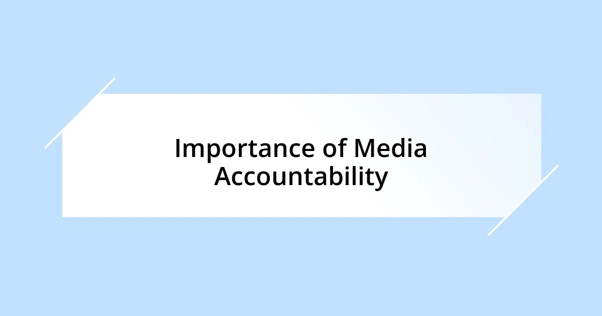 Importance of Media Accountability