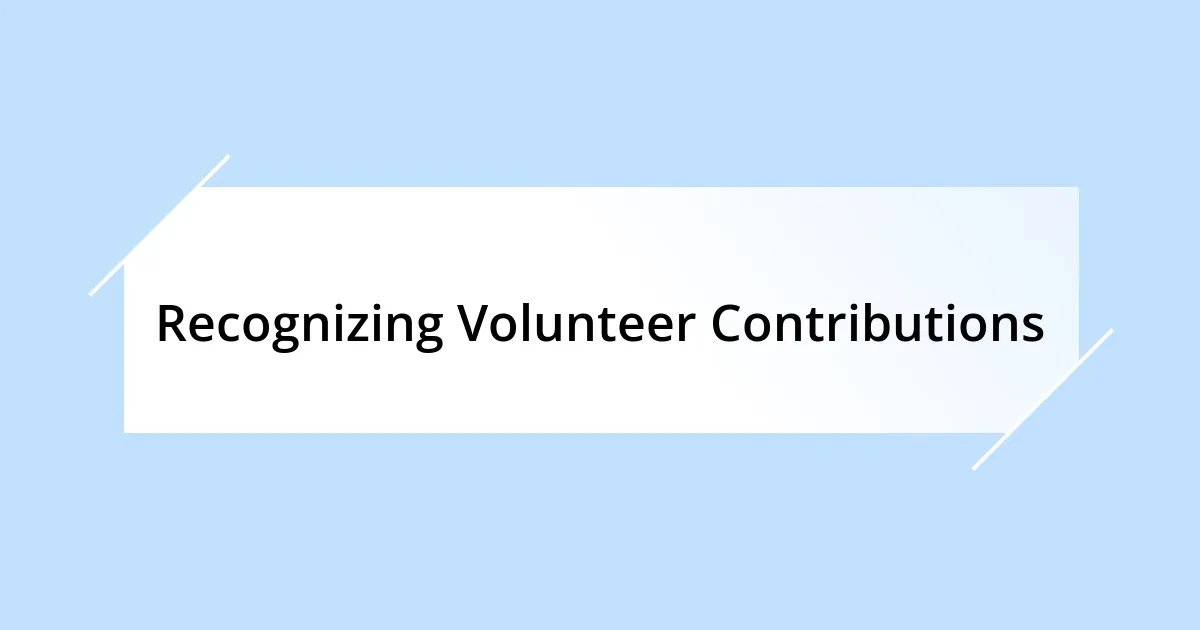 Recognizing Volunteer Contributions
