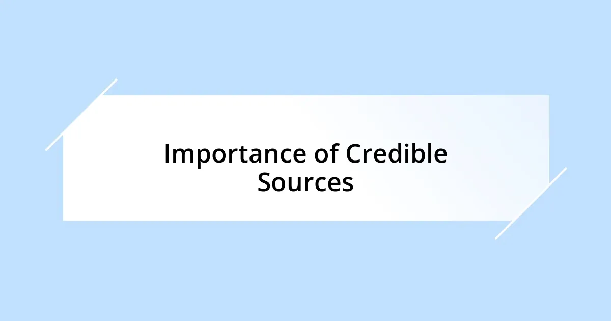 Importance of Credible Sources