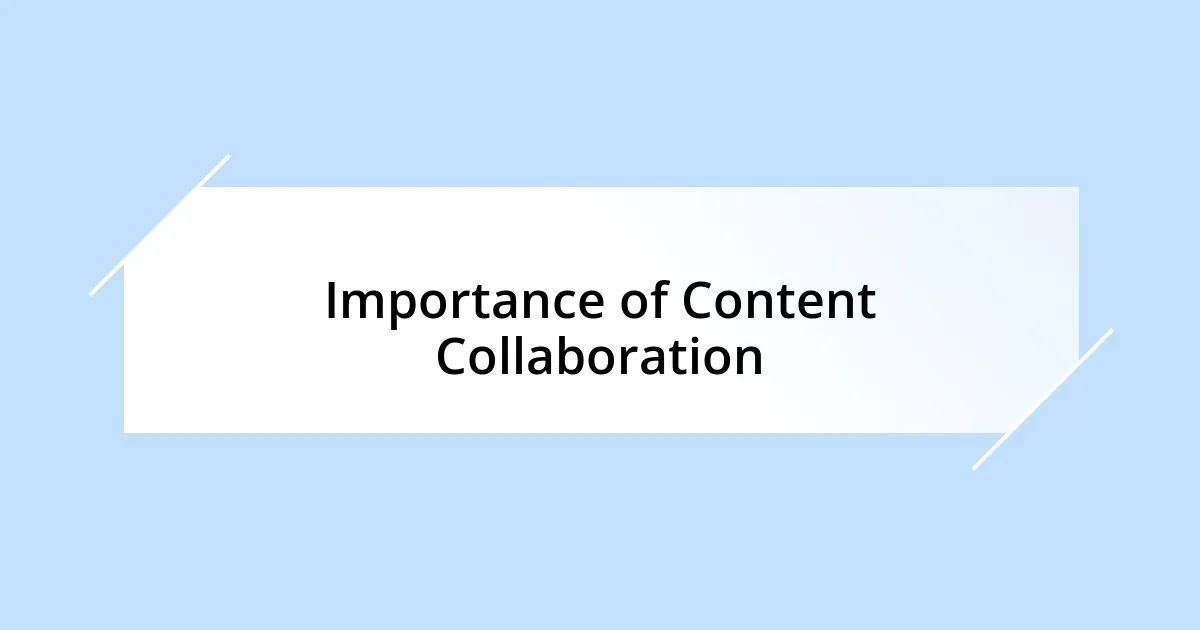 Importance of Content Collaboration