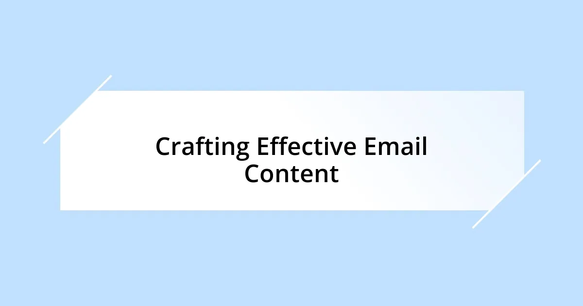 Crafting Effective Email Content