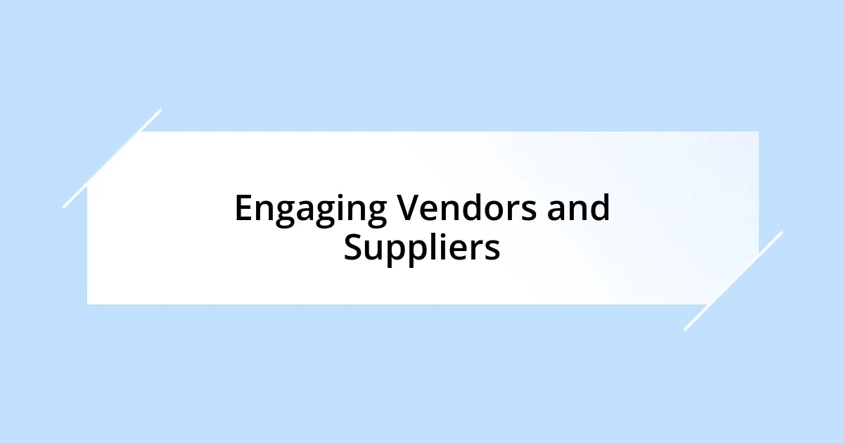 Engaging Vendors and Suppliers