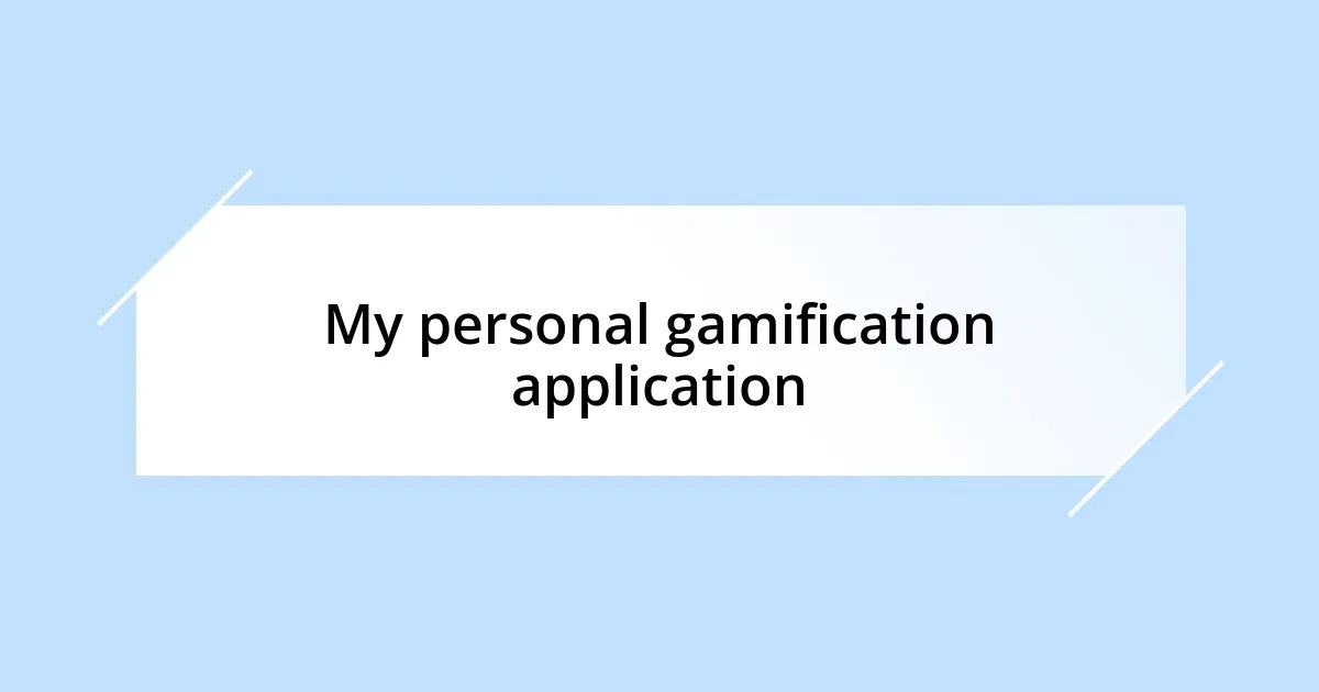 My personal gamification application