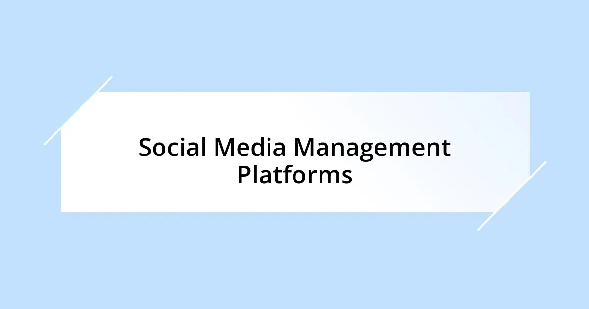 Social Media Management Platforms