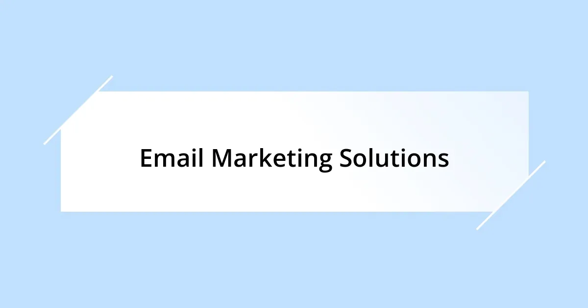 Email Marketing Solutions