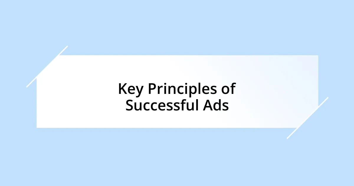 Key Principles of Successful Ads