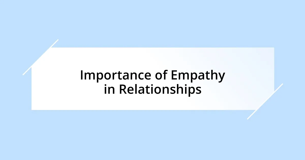 Importance of Empathy in Relationships