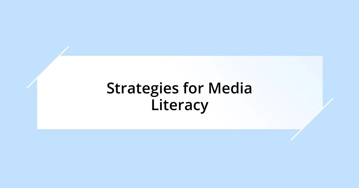Strategies for Media Literacy