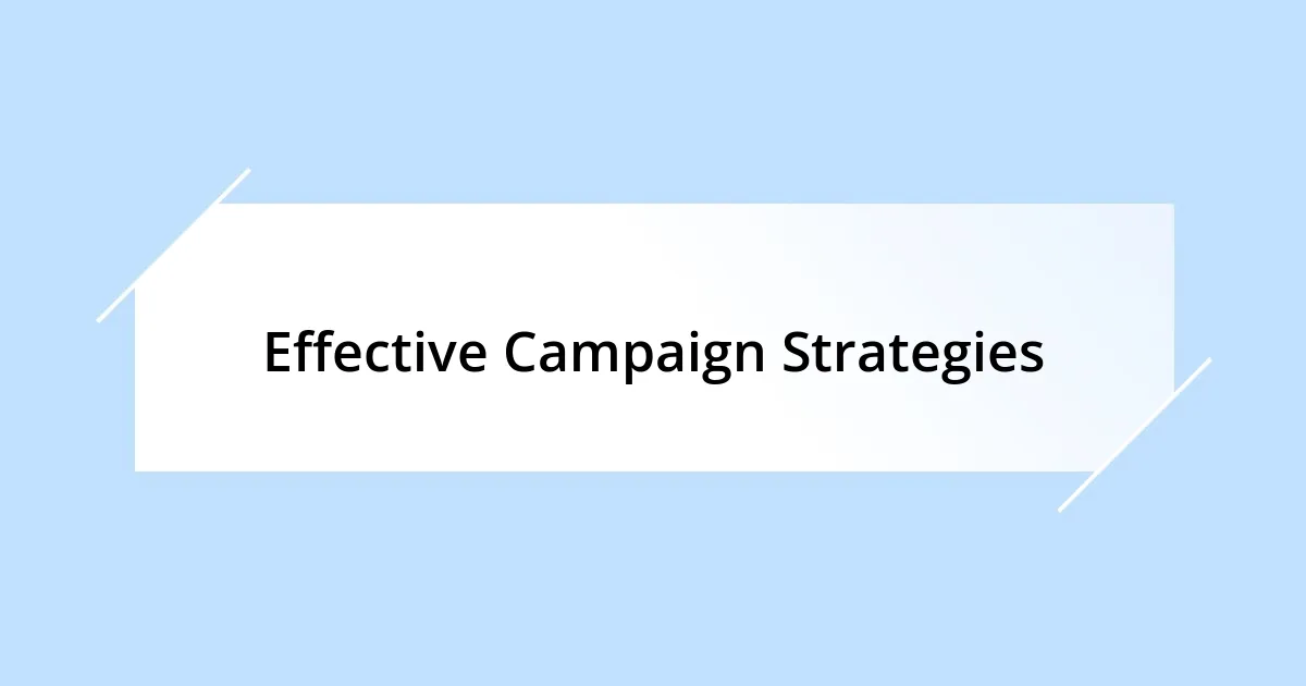 Effective Campaign Strategies