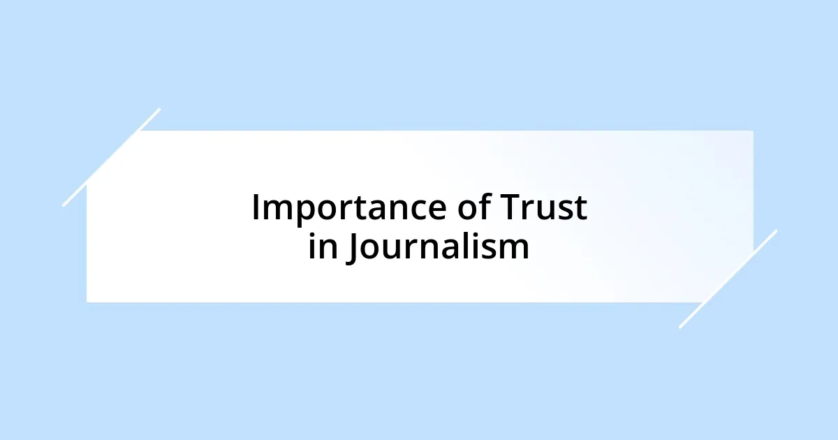 Importance of Trust in Journalism