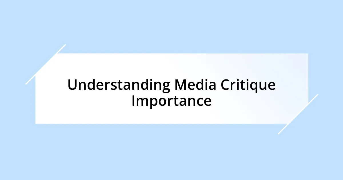 Understanding Media Critique Importance