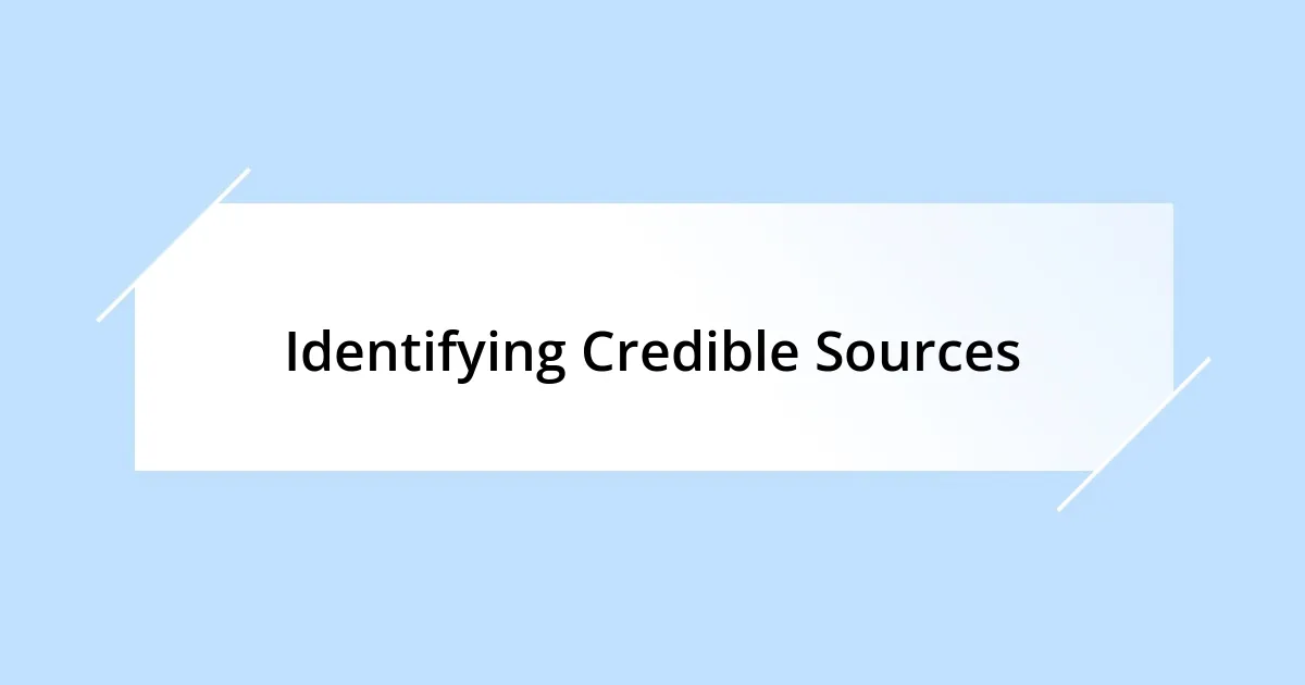 Identifying Credible Sources