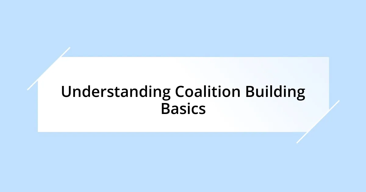 Understanding Coalition Building Basics