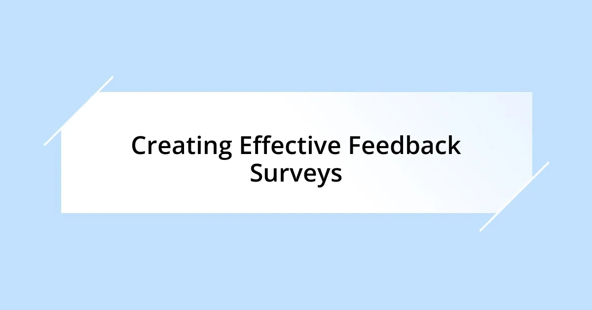 Creating Effective Feedback Surveys